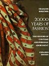 20,000 Years of Fashion: The History of Costume and Personal Adornment