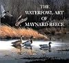 The Waterfowl Art of Maynard Reece