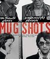 Mug Shots: An Archive of the Famous, Infamous, and Most Wanted