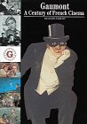 Gaumont : Un siècle de cinéma