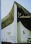 Le Corbusier: Architect of a New Age