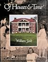 Of Houses & Time: Personal Histories of America's National Trust Properties
