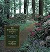 The Winterthur Garden: Henry Francis du Pont's Romance with the Land