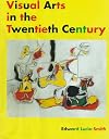 Visual Arts in the Twentieth Century