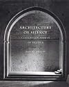 Architecture of Silence: Cistercian Abbeys of France