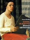 Seeing Ourselves: Women's Self-Portraits