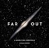 Far Out: A Space-Time Chronicle