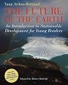 The Future of the Earth: An Introduction to Sustainable Development for Young Readers