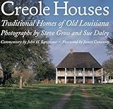 Creole Houses Traditional Homes Of Old Louisiana