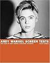 Andy Warhol Screen Tests: the Films of Andy Warhol: Catalogue Raisonné