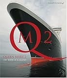 Queen Mary 2: The Birth of a Legend