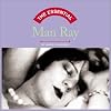 The Essential Man Ray