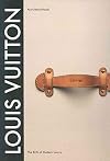 Louis Vuitton: The Birth of Modern Luxury