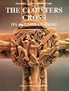 The Cloisters Cross: Its Art and Meaning