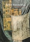 Robert Rauschenberg : A Retrospective