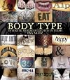 Body Type: Intimate Messages Etched in Flesh