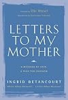 Letters to My Mother: A Message of Love, A Plea for Freedom