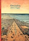 Alexandria : Past, Present and Future