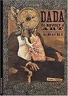 Dada: The Revolt of Art