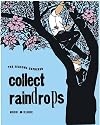 Collect Raindrops: The Seasons Gathered