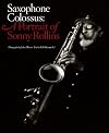 Saxophone Colossus: A Portrait of Sonny Rollins