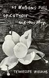 27 Wagons Full of Cotton and Other One-Act Plays