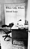 Selected Essays of William Carlos Williams