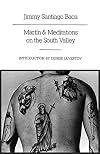 Martin & Meditations on the South Valley