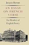 An Essay on French Verse: For Readers of English Poetry