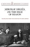 On the Edge of Reason