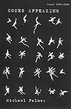 Codes Appearing: Poems 1979-1988
