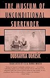 The Museum of Unconditional Surrender