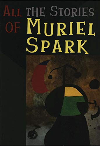All the Stories of Muriel Spark book cover