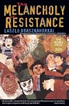 The Melancholy of Resistance