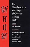 The New Directions Anthology of Classical Chinese Poetry