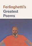 Ferlinghettis Greatest Poems