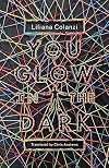 You Glow in the Dark