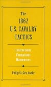 The 1862 US Cavalry Tactics