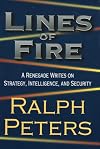 Lines of Fire: A Renegade Writes on Strategy, Intelligence, and Security