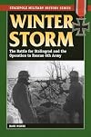Winter Storm: The Battle for Stalingrad and the Operation to Rescue 6th Army (Stackpole Military History Series)