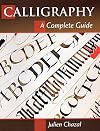 Calligraphy: A Complete Guide