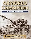 Armored Champion: The Top Tanks of World War II