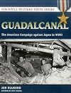 Guadalcanal: The American Campaign against Japan in WWII (Stackpole Military Photo Series)