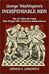 George Washington's Indispensable Men