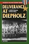 Deliverance at Diepholz: A WWII Prisoner of War's Story (Stackpole Military History Series)