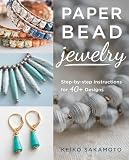 Paper Bead Jewelry Stepbystep Instructions For 40 Designs