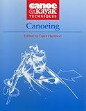 Canoeing Canoe Kayak Techniques