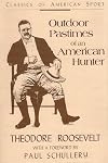 Outdoor pastimes of an American hunter