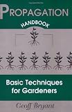 Propagation Handbook Basic Techniques For Gardeners