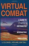 Virtual Combat: A Guide to Distributed Interactive Simulation